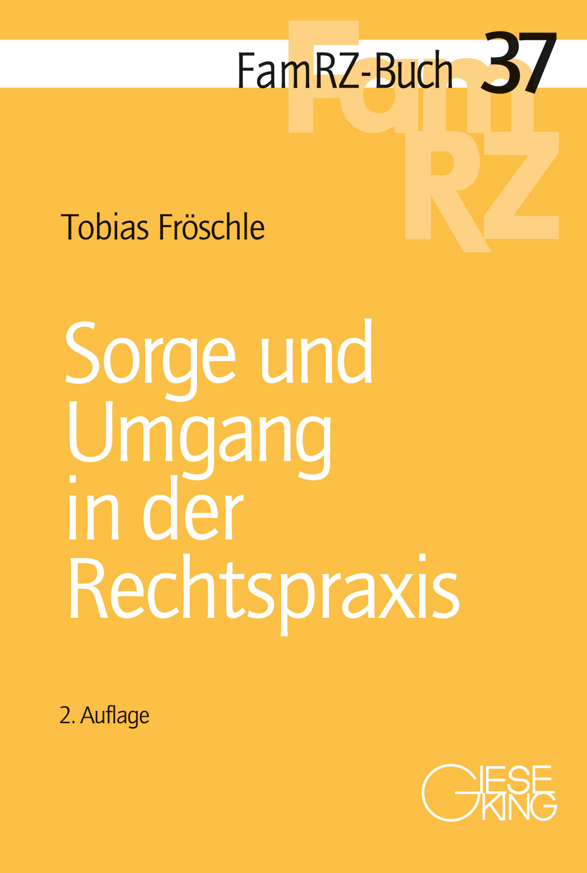 Sorge und Umgang in der Rechtspraxis